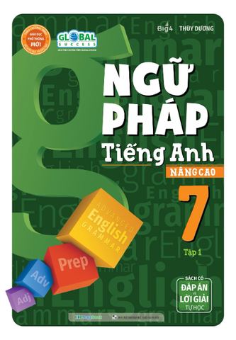 Ngữ Pháp Tiếng Anh Nâng Cao 7 - Tập 1