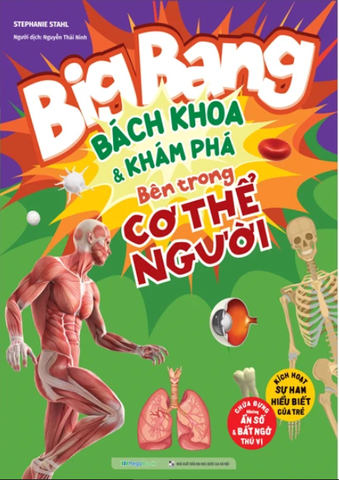 Big Bang - Bách Khoa Và Khám Phá - Bên Trong Cơ Thể Người