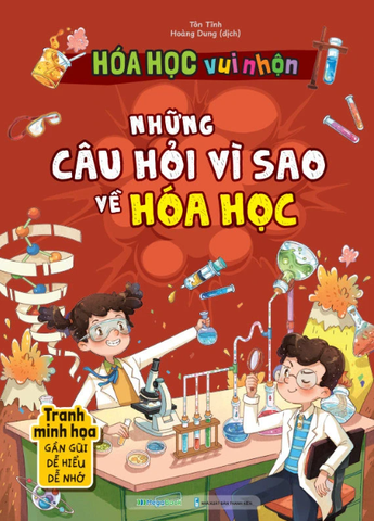 Hóa Học Vui Nhộn - Những Câu Hỏi Vì Sao Về Hóa Học