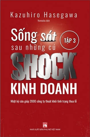 Sống Sót Sau Những Cú Shock Kinh Doanh - Tập 3