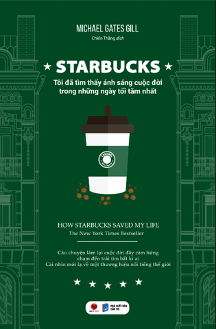 Starbucks - Tôi Đã Tìm Thấy Ánh Sáng Cuộc Đời Trong Những Ngày Tăm Tối Nhất