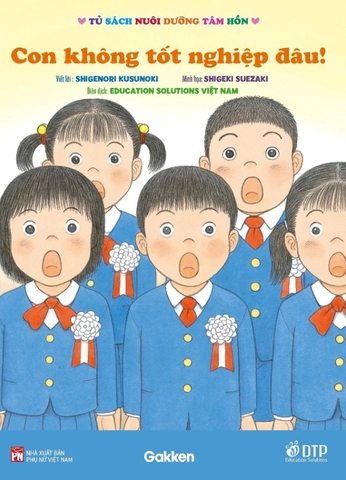 Con Không Tốt Nghiệp Đâu! - Shigenori Kusunoki, Shigeki Suezaki