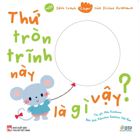 Thứ Tròn Trĩnh Này Là Gì Vậy? - Akio Kashiwara