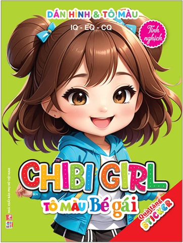 Chibi Girl tô màu bé gái - Tinh nghịch - dán hình & tô màu  IQ EQ CQ kèm sticker