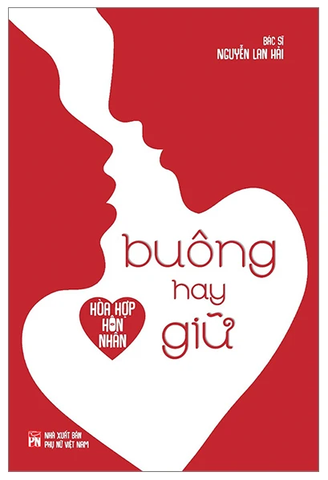 Hòa Hợp Hôn Nhân - Buông Hay Giữ