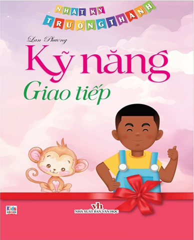 Nhật Ký Trưởng Thành - Kỹ Năng Giao Tiếp