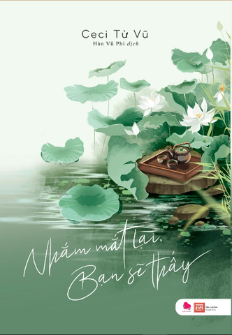 Nhắm Mắt Lại Bạn Sẽ Thấy [GB: 169.000]