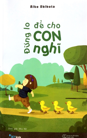 Đừng Lo Để Cho Con Nghĩ - Aiko Shibata
