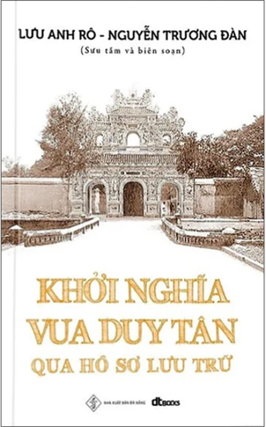 Khởi Nghĩa Vua Duy Tân Qua Hồ Sơ Lưu Trú