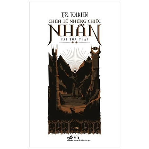 Chúa Tể Những Chiếc Nhẫn - Hai Tòa Tháp - J R R Tolkien