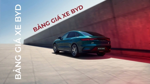 Bảng giá xe ô tô BYD tại Việt Nam - Cập nhật mới nhất