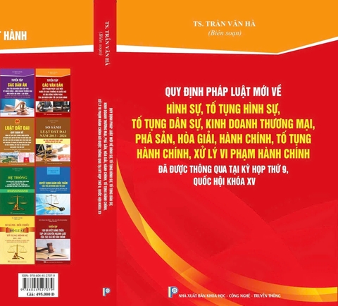 Quy định pháp luật mới về hình sự, tố tụng hình sự,tố tụng dân sự,kinh doanh thương mại,phá sản,hòa giải,hành chính,tố tụng hành chính,xử lý vi phạm hành chính đã được thông qua tại kỳ họp thứ 9, quốc hội khóa XV