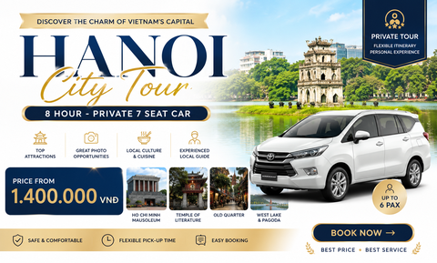 Ha Noi City Tour ( 8 hour ) - Private 7 SEAT car