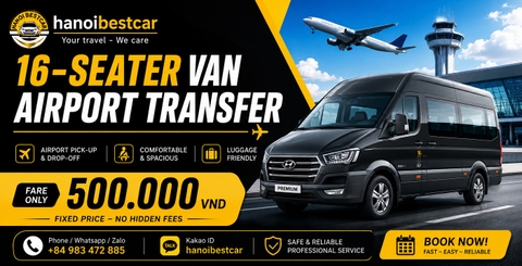 NOI BAI AIRPORT PICK UP - SENDING ( 16 SEAT PRIVATE CAR )