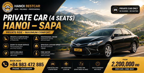 HA NOI / NOI BAI - SAPA ( Sedan 4 SEAT PRIVATE CAR)