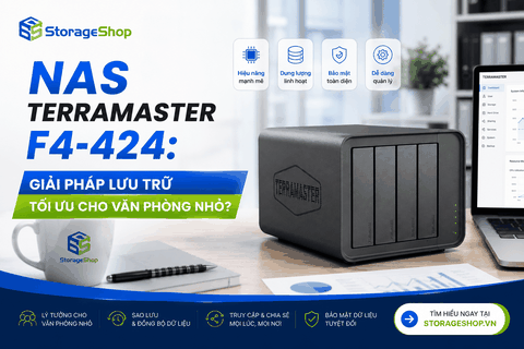 NAS TerraMaster F4-424: Giải Pháp Lưu Trữ Tối Ưu Cho Văn Phòng Nhỏ?