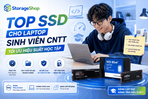 Top SSD cho laptop sinh viên Công nghệ thông tin: Tối ưu hiệu suất học tập