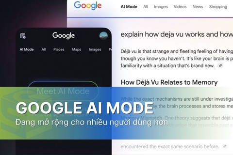 Google đang mở rộng tính năng AI Mode cho nhiều người dùng hơn