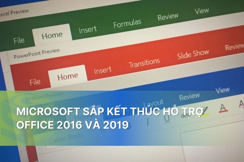 Microsoft sắp kết thúc hỗ trợ Office 2016 và 2019: Người dùng cần chuẩn bị gì?