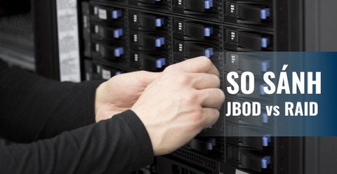 So Sánh RAID và JBOD trong Thiết Bị NAS - Nên chọn loại nào