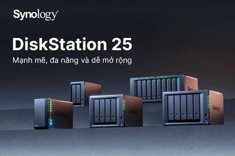 Synology DiskStation 25 - Dòng NAS mạnh mẽ và đa năng mới ra mắt 2025