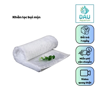 Khăn lọc bể cá siêu mịn (40x30) - Giữ bụi mịn cực kỳ tốt, chặn lại các tạp chất hữu cơ