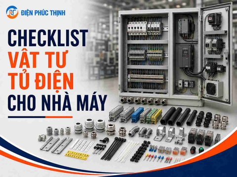 Checklist Vật Tư Tủ Điện Cho Nhà Máy