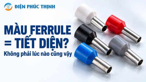 Màu Cổ Nhựa Ferrule Có Luôn Thể Hiện Đúng Tiết Diện Dây?