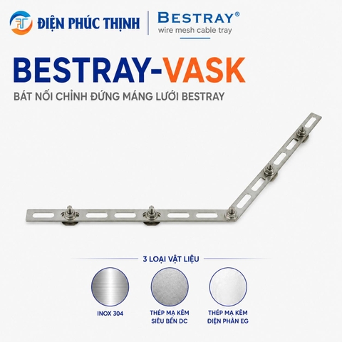 BESTRAY-VASK / Bát Nối Chỉnh Đứng Máng Lưới Bestray