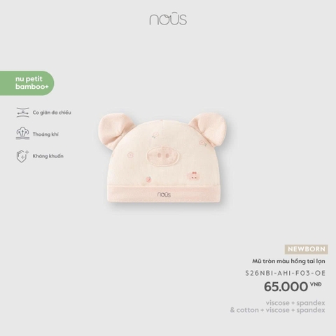 (FS) NOUS - Mũ tròn màu hồng tai lợn - Newborn