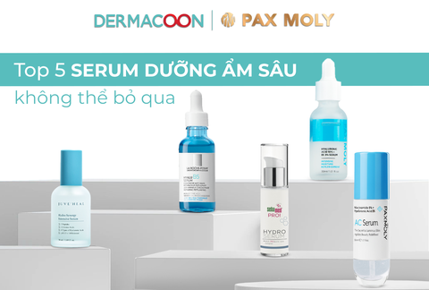 TOP 5 SERUM DƯỠNG ẨM SÂU KHÔNG THỂ BỎ QUA KHI THỜI TIẾT HANH KHÔ