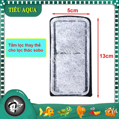 Miếng Lọc Thay Thế cho Lọc Thác Sobo 618h, 628h, 638h, 308h, 408h, 508h
