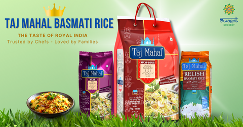 TAJ MAHAL BASMATI RICE - PRESERVING THE NATURAL AROMA AND FLAVOR