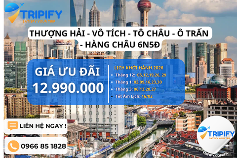 Tour Trung Quốc: Thượng Hải - Vô Tích - Tô Châu - Ô Trấn - Hàng Châu 6 ngày 5 đêm từ Hà Nội