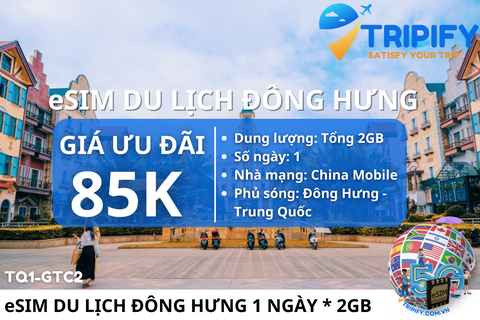eSIM DU LỊCH ĐÔNG HƯNG TRUNG QUỐC - 1 NGÀY * 2GB/Ngày