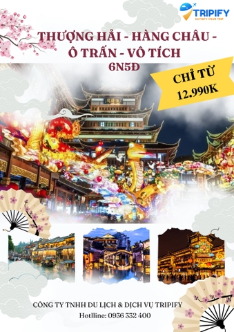 HÀ NỘI - THƯỢNG HẢI - HÀNG CHÂU - TÔ CHÂU - Ô TRẤN - ĐIỀN TỪ PHƯỜNG 6 NGÀY 5 ĐÊM
