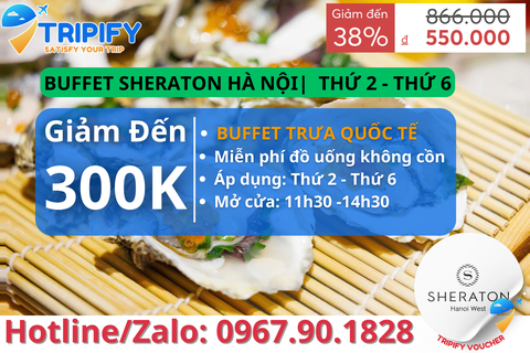 BUFFET KHÁCH SẠN SHERATON HÀ NỘI | Trưa Thứ 2 - Thứ 6 | Hotline 0967.90.1828
