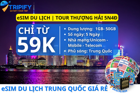 eSIM DU LỊCH TRUNG QUỐC | TOUR THƯỢNG HẢI 5N4Đ - Hotline/Zalo 0975.90.1828