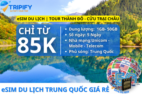 eSIM DU LỊCH TRUNG QUỐC | TOUR THÀNH ĐÔ - CỬU TRẠI CHÂU 5N4Đ - Hotline/Zalo 0975.90.1828