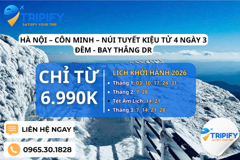 TOUR KIỆU TỬ SƠN ĐƯỜNG BAY TỪ HÀ NỘI – CÔN MINH – NÚI TUYẾT KIỆU TỬ 4 NGÀY 3 ĐÊM - BAY THẲNG DR