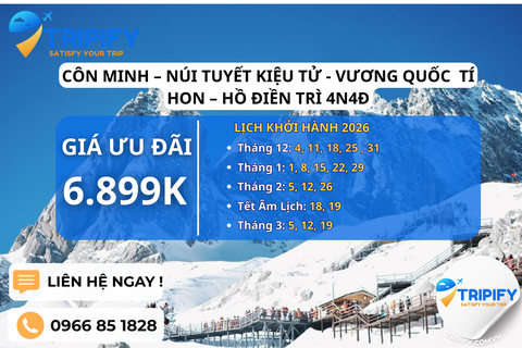 CÔN MINH – NÚI TUYẾT KIỆU TỬ - VƯƠNG QUỐC  TÍ HON – HỒ ĐIỀN TRÌ 4N4Đ