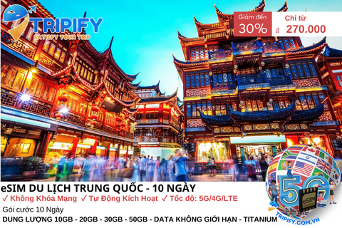 ESIM DU LỊCH TRUNG QUỐC - 10 NGÀY | GIÁ ƯU ĐÃI CHỈ TỪ 270K - Hotline 0975.901.828