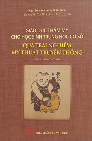 Giáo dục thẩm mỹ cho học sinh Trung học cơ sở qua trải nghiệm mỹ thuật truyền thống
