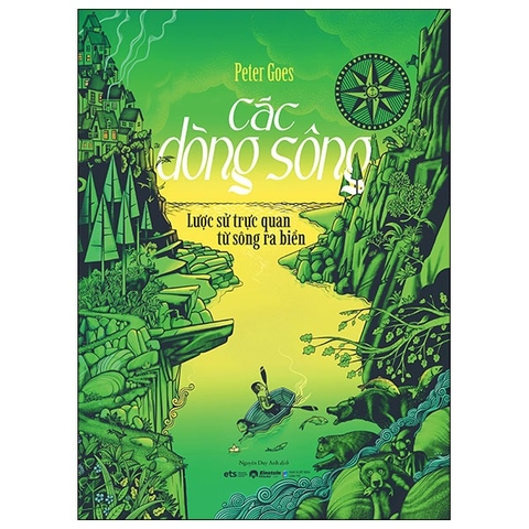 Các dòng sông - Lược sử trực quan từ sông ra biển