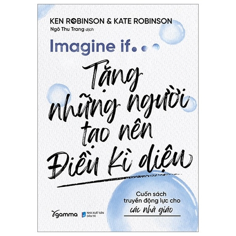 Imagine If… - Tặng những người tạo nên điều kỳ diệu