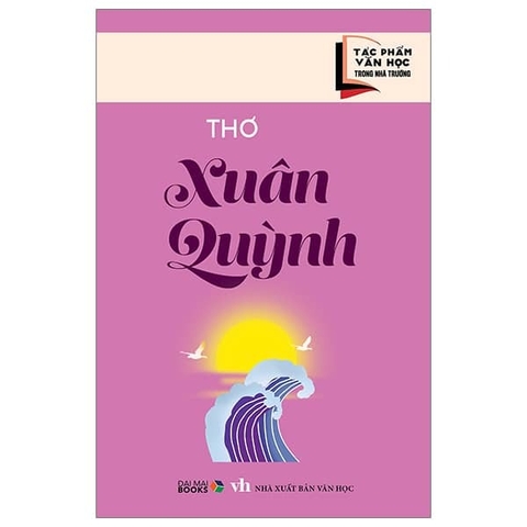 Tác phẩm văn học trong nhà trường - Thơ Xuân Quỳnh