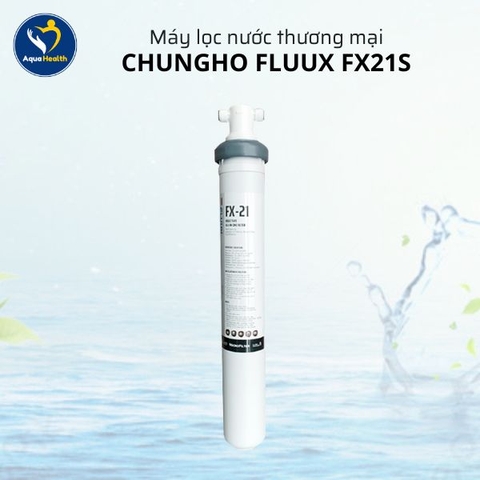 Máy Lọc Nước ChungHo FLUUX FX-21S