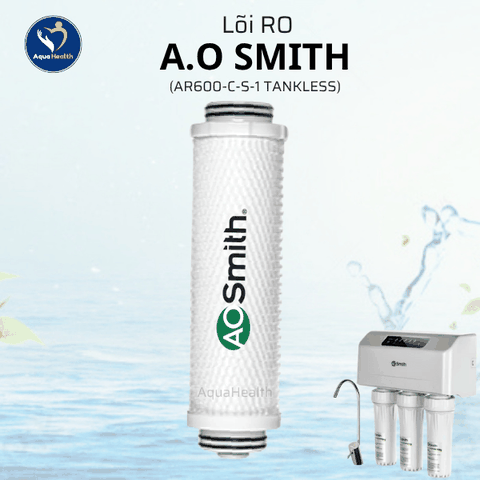 Bộ Lõi Lọc Nước A.O Smith AR600-C-S-1 (TANKLESS)