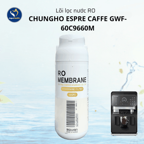 Lõi lọc nước ChungHo Espre Caffe