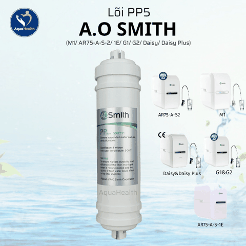 Bộ 5 Lõi Lọc Nước A.O Smith (M1/ AR75-A-S-2/ 1E/ G1/ G2/ Daisy/ Daisy Plus)